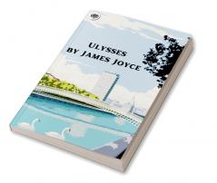 Ulysses by James Joyce