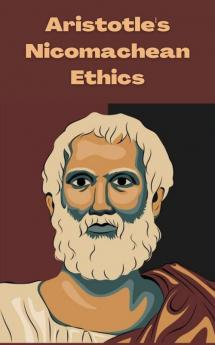 Aristotle's Nicomachean Ethics