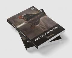 Foxe's Book of Martyrs