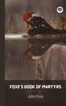 Foxe's Book of Martyrs