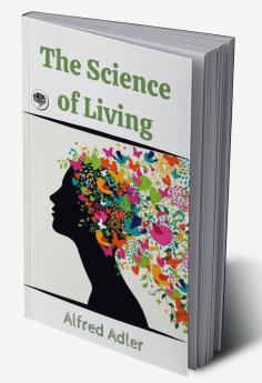 The Science of Living