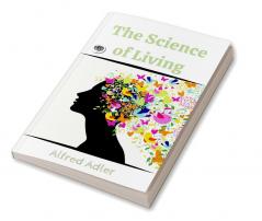 The Science of Living