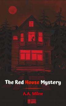 The Red House Mystery