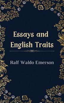 Essays and English Traits