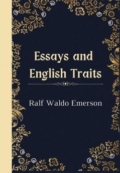 Essays and English Traits