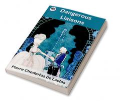 Dangerous Liaisons