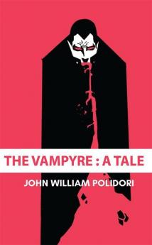 The Vampyre A Tale