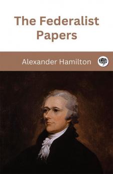 The Federalist Papers