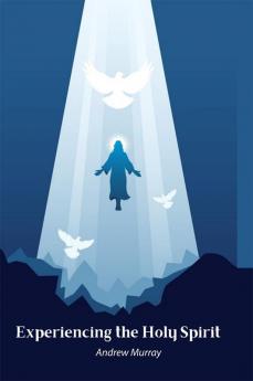 Experiencing the Holy Spirit