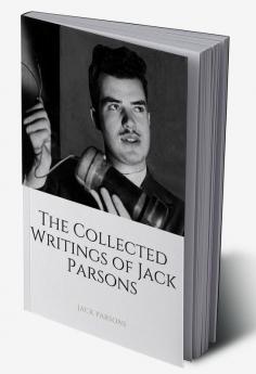 The Collected Writings of Jack Parsons