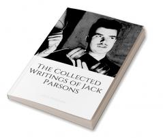 The Collected Writings of Jack Parsons