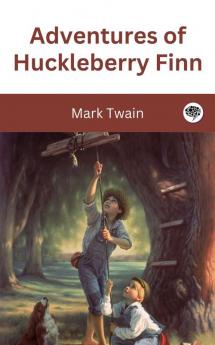 Adventures of Huckleberry Finn