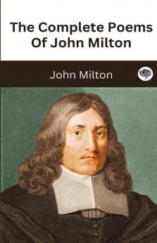 The Complete Poems Of John Milton