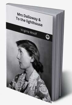 Mrs Dalloway & To the lighthouse