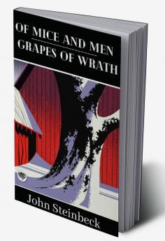 Of Mice and Men & Grapes of Wrath