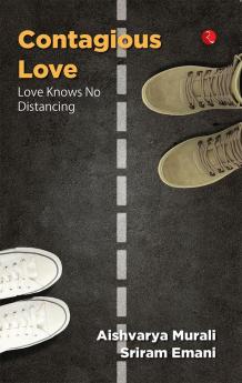 Contagious Love: Love Knows No Distancing