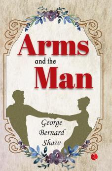 Arms And The Man