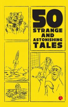 50 Strange and As tonishing Tales