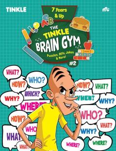 The Tinkle Brain Gym #2 : Puzzles DIYs Jokes & More!