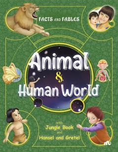 Facts and Fables Animal and Human World