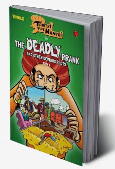 Tantri the Mantri: The Deadly Prank and Other Stories: Book 1