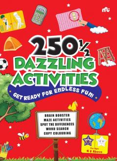 250 ½ Dazzling Activities