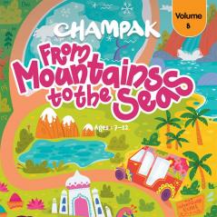 Champak From Mountains to the Seas|Volume 8