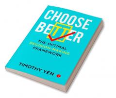 CHOOSE BETTER -1st