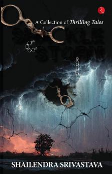 Shackle the Storm: A Collection of Thrilling Tales