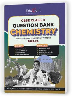 (OLD) Educart Class 11 Question Bank CHEMISTRY 2023-24 (For 2024 Exam)