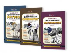 (OLD) Educart CBSE Class 12 Question Bank 2023-24 PHYSICS CHEMISTRY & MATH (For 2024 Exam)