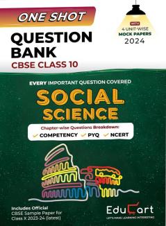 (OLD) Educart One-shot Question Bank SOCIAL SCIENCE CBSE Class 10 for 2024 (Only Important Q's covered Ch-wise)