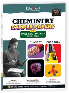 Educart Cbse Chemistry Class 12 Sample Paper 2023-24 (Introducing Revision Maps And Past Year Papers) 2024