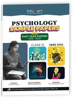 Educart Cbse Psychology Class 12 Sample Paper 2023-24 (Introducing Revision Maps And Past Year Papers) 2024