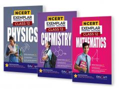 Educart Class 12 NCERT Exemplar Problems Solutions 2024-25 Physics | Chemistry | Mathematics (For 2025 Exam) Bundle of 3 Books