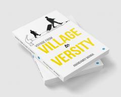 Voyage from Village to Versity