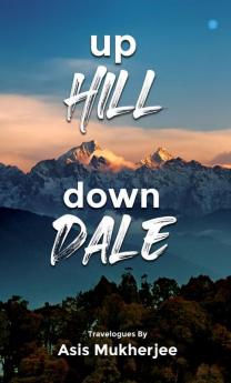 Up Hill Down Dale