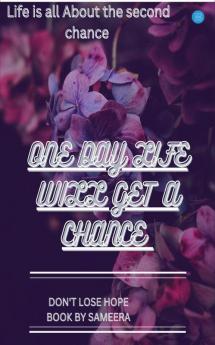 One Day Life will get a Chance