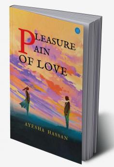 Pleasure Pain of Love