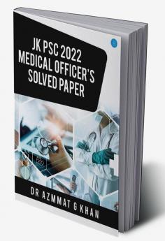 JK PSC 2022 Medical Officer's Solved Paper