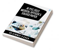 JK PSC 2022 Medical Officer's Solved Paper