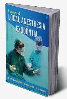 Secrets of Local Anesthesia and Exodontia