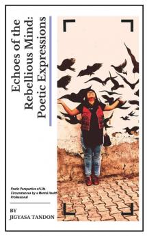 Echoes of a Rebellious Mind