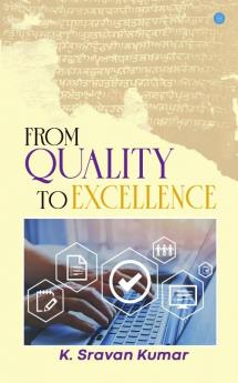 From Quality to Excellence