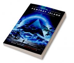 Fantasy Island A New World Like Never Before ( With Unimaginable Twists & Turns)