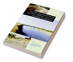 Riverine Environment and Its Dynamics: Challenges Issues and Sustainable Managements