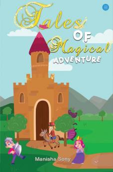 Tales of Magical Adventure