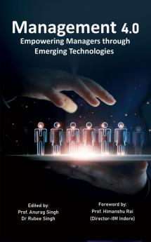 Management 4.0: Empowering Managers through Emerging Technologies