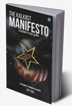 The kalkiist manifesto   A roadmap to end kaliyug