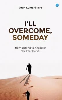 I LL OVERCOME SOMEDAY